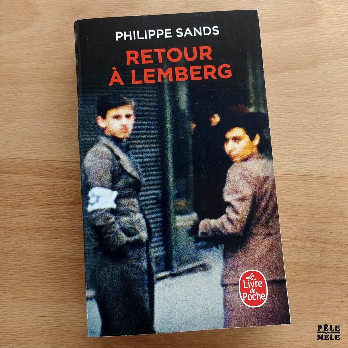 Philippe Sands Retour à Lemberg LE LIVRE DE POCHE Pêle Mêle Online