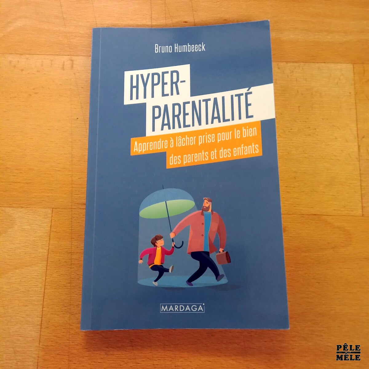 Hyper Parentalit Apprendre L Cher Prise Pour Le Bien Des Parents