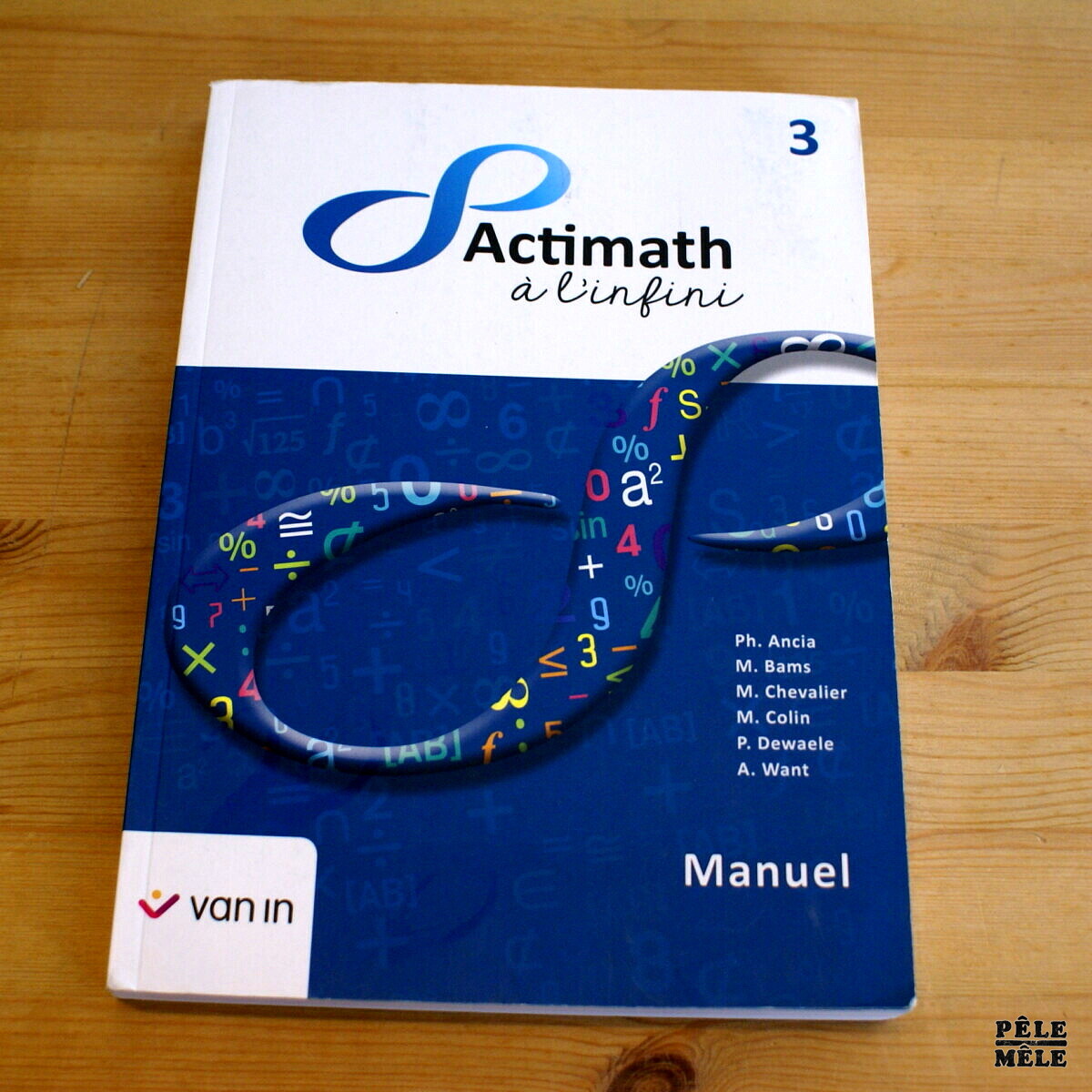 Actimath à l infini Manuel Editions Van In Pêle Mêle Online