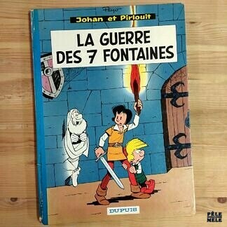 Peyo "Johan et Pirlouit n°10 : La Guerre des 7 Fontaines" (DUPUIS)