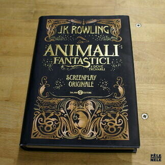 "Animali Fantastici" (Screenplay originale) - J K Rowling