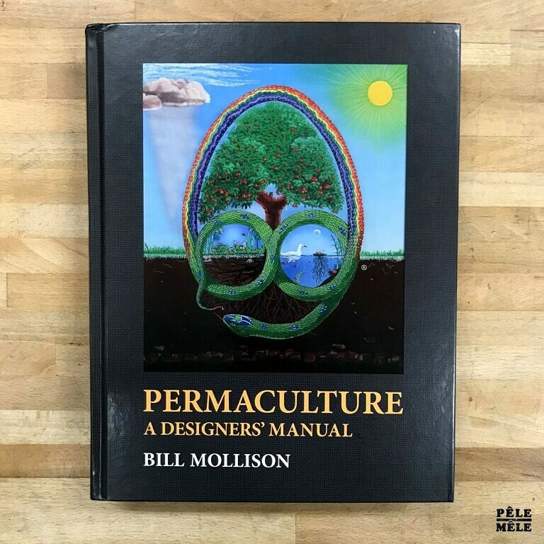 Permaculture A Designers' Manual Par Bill Mollison, Andrew Jeeves