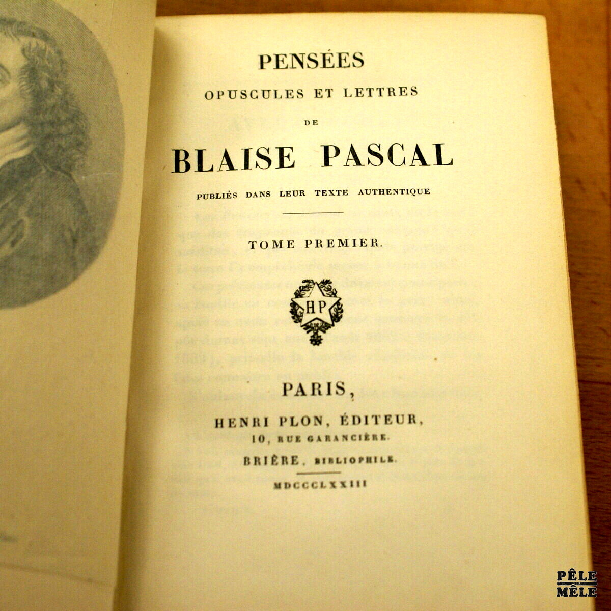 "Pensées, Opuscules Et Lettres" - Blaise Pascal / T 1&2 - Pêle-Mêle Online