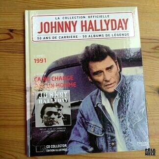 Johnny Hallyday la Collection Officielle : 50 ans de carrière - 50 albums de légende n°10 "Ça ne change pas un Homme" (1991)