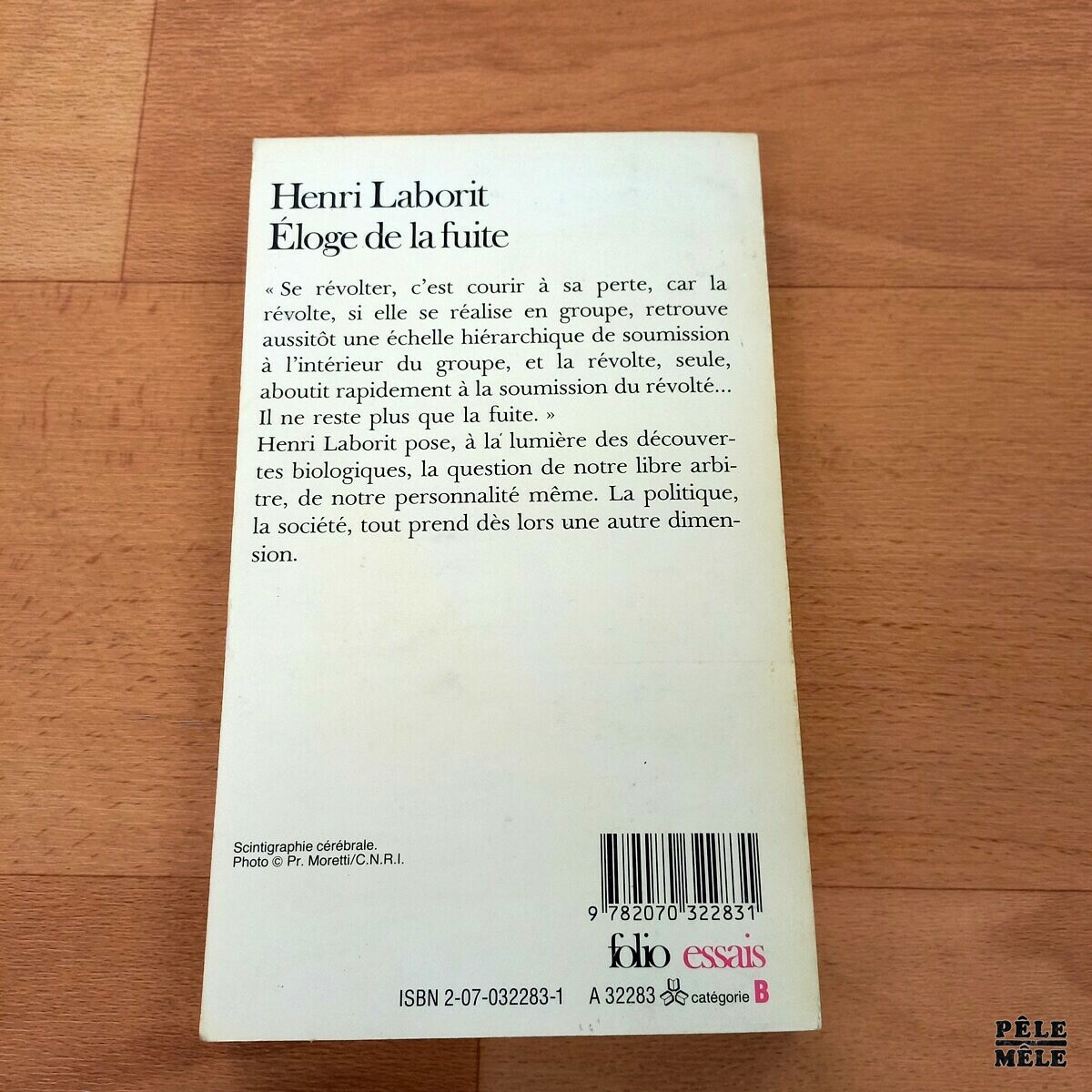 "Eloge De La Fuite" - Henri Laborit - Pêle-Mêle Online