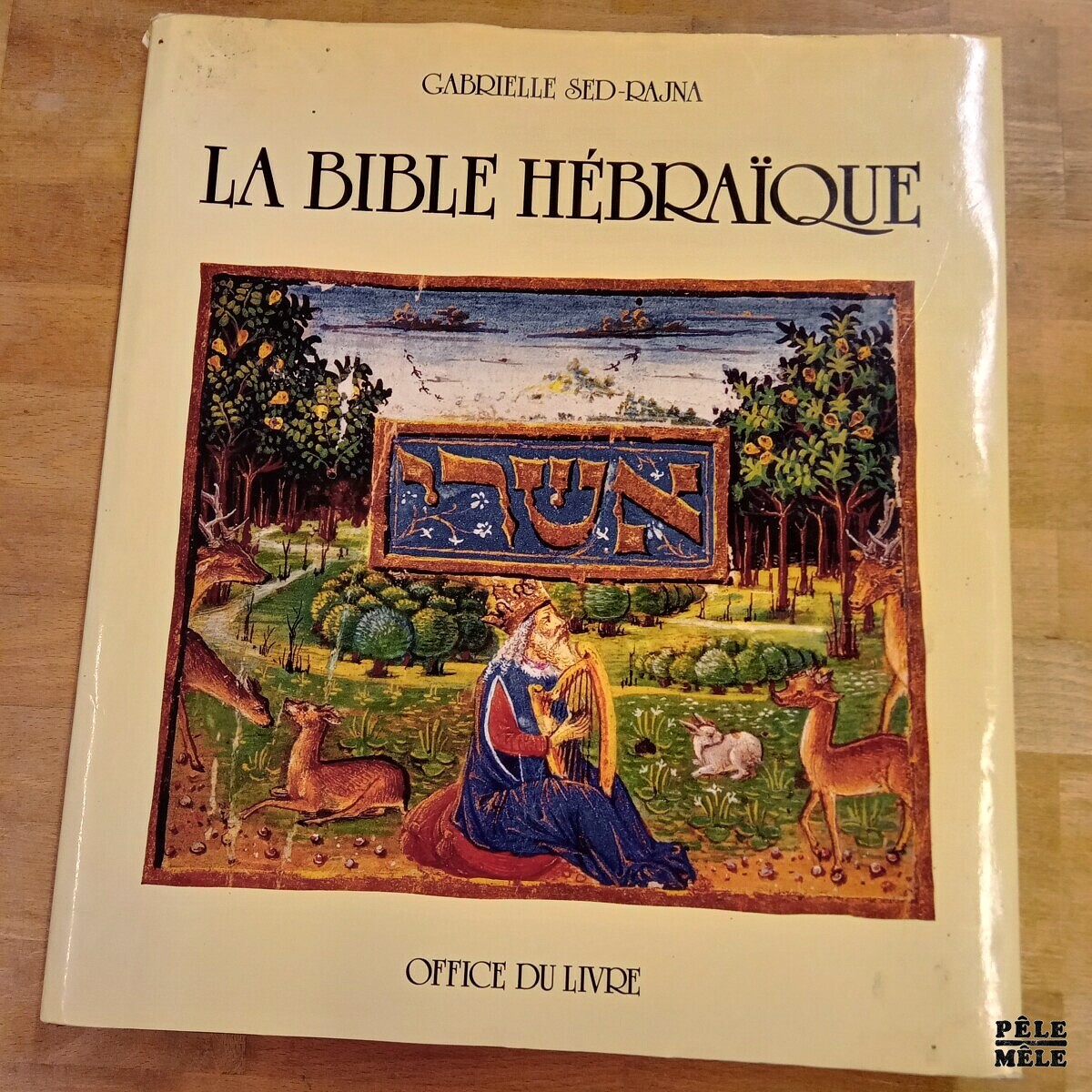 "La Bible Hébraïque" - Gabrielle Sed-Rajna / Office Du Livre - Pêle ...