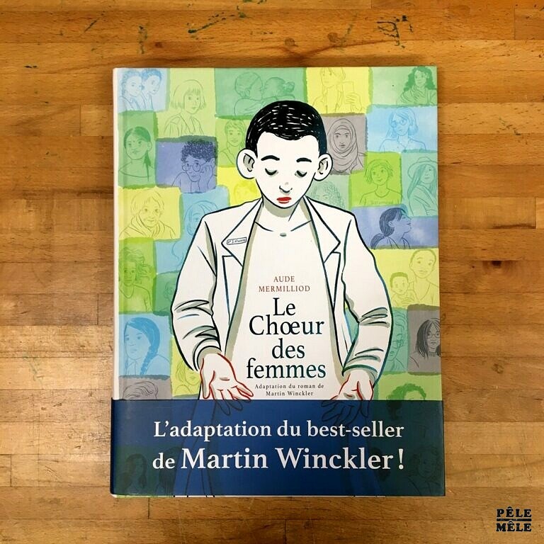 Le chœur des femmes Aude Mermilliod, Martin Winckler Editions Lombard PêleMêle Online Le chœur des femmes Aude Mermilliod, Martin Winckler Editions Lombard PêleMêle Online