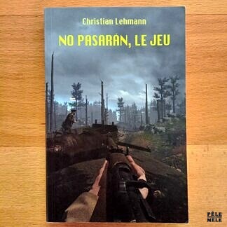 "No Pasarán, le jeu" - Christian Lehmann (École des loisirs)