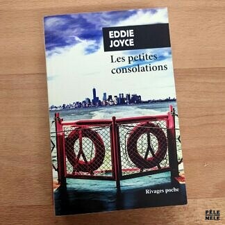 Eddie Joyce "Les Petites Consolations" (RIVAGES)