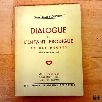 "Dialogues de l'enfant prodigue et des heures" - Pierre-Louis Flouquet