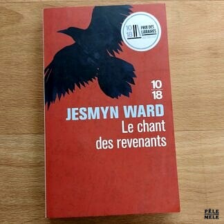 Jesmyn Ward "Le Chant des Revenants" (10/18)