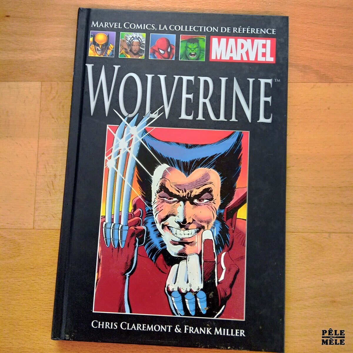 Marvel Comics La Collection De Référence Wolverine" 5 - Chris Claremont & Frank Miller / Marvel Comics, La collection de référence - Pêle-Mêle Online