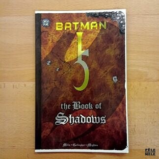 "Batman : the Books of Shadows" - Mills, Gallagher & Mighten (DC Comics)