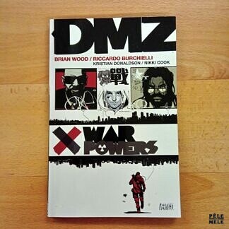 "DMZ : War Powers" - Wood, Burchielli, Donaldson & Cook (Vertigo)