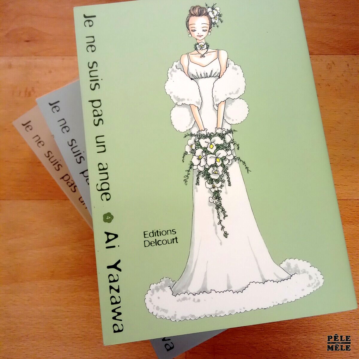 "Je ne suis pas un ange" / 4 volumes Ai Yazawa PêleMêle Online