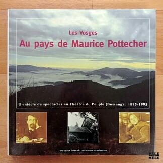 "Les Vosges : Au pays de Maurice Pottecher" (Casterman)