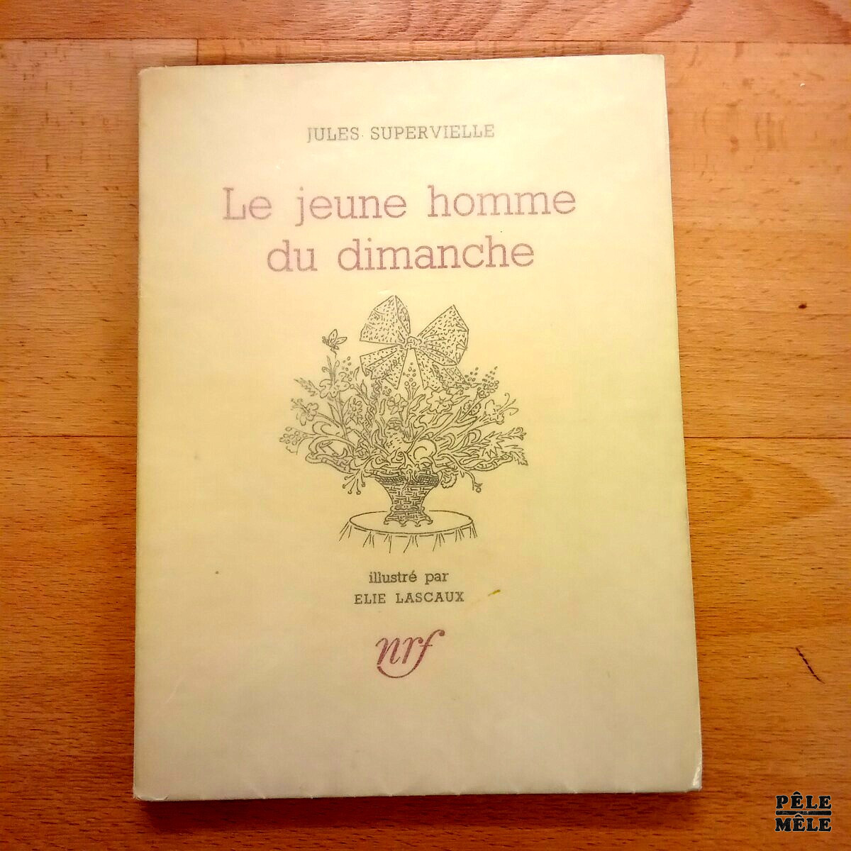 "Le jeune homme du dimanche" Jules Supervielle / NRF Gallimard 1952