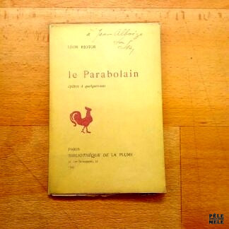 "Le Parabolain" - Léon Riotor / Bibliothèque de la Plume 1894 / Avec envoi à Jean Alboize