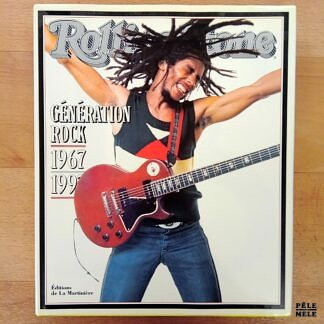 "Rolling Stone : Génération Rock 1967 - 1997" (Éditions de La Martinière)