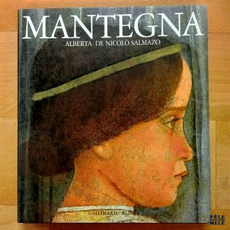 "Mantegna" - Alberta De Nicolò Salmazo (Gallimard)