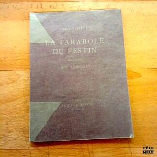 La parabole du festin Un programme pour Oratorio - Delachapelle (Paul Claudel) / A Paris chez Ronald Davis 1926