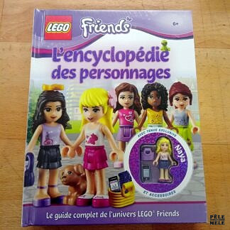 L'encyclopédie des personnages / Le guide complet de l'univers Lego Friends - Lego Friends