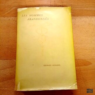 Les hommes abandonnés - George Duhamel / Chez le Mercure de France 1921 / Edition originale