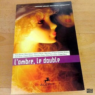 L'ombre, le double - Collection Théories (Aleph Editions)