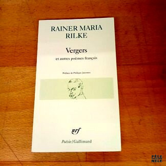 Vergers - Rainer Maria Rilke (NRF Poésie)