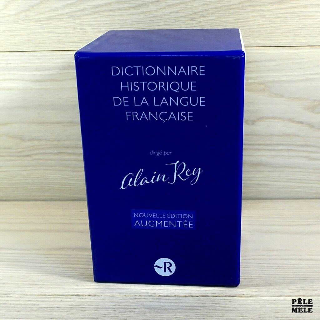 Dictionnaire Historique De La Langue Française En Ligne Dictionnaire historique de la langue française - Coffret 3 volumes