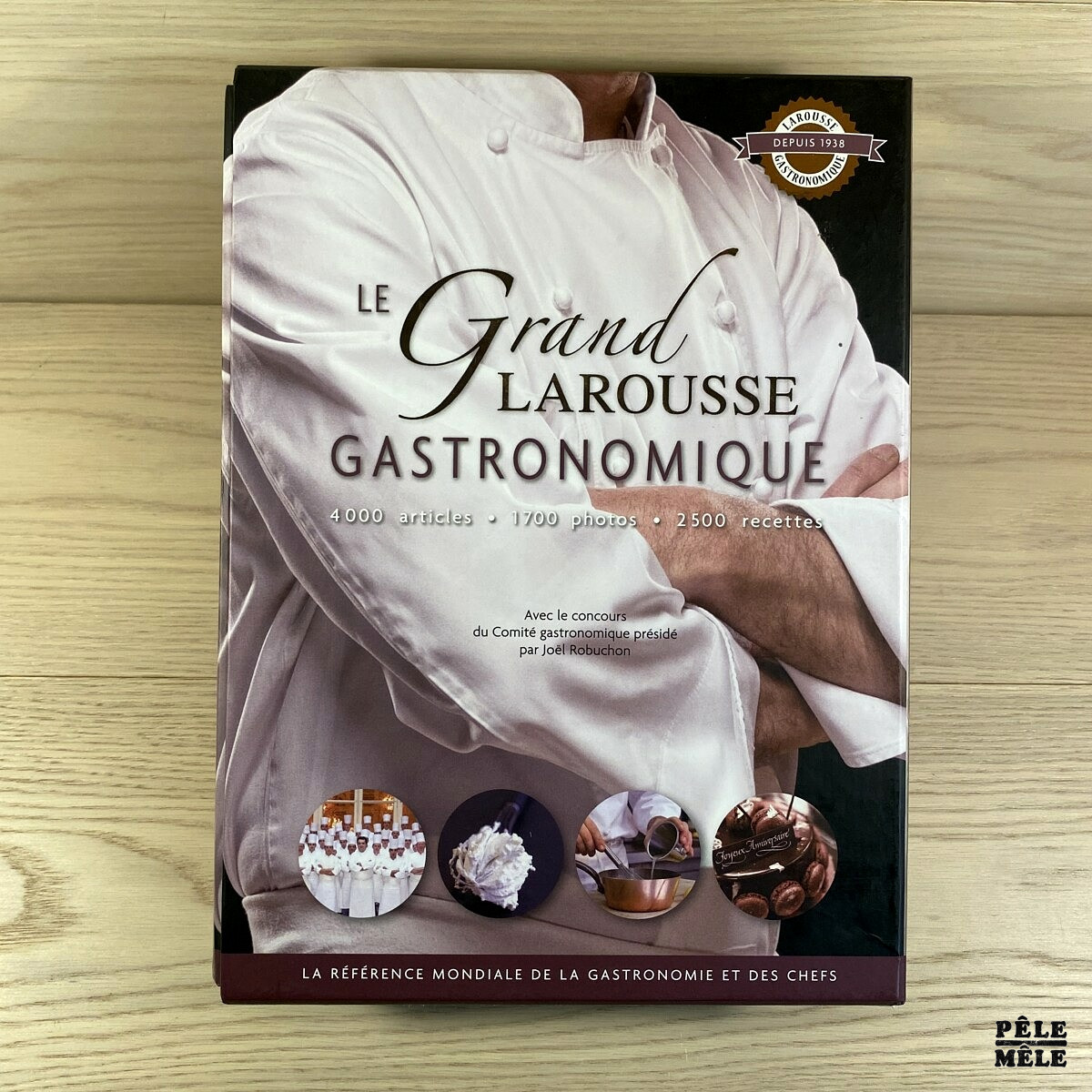 Le Grand Larousse gastronomique - Joël Robuchon - Pêle-Mêle Online