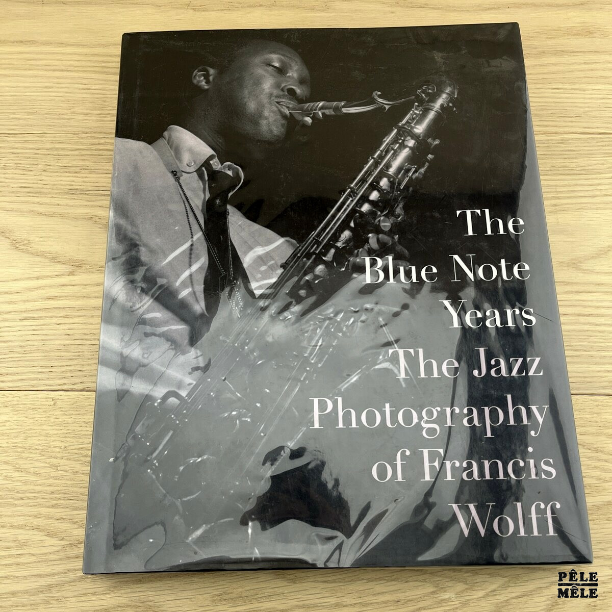 The Blue Note Years: The Jazz Photography of Francis Wolff